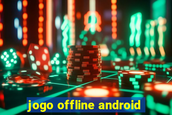 jogo offline android